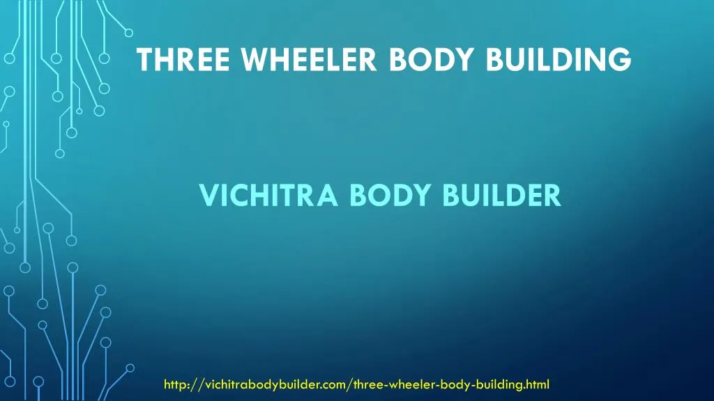 three wheeler body building