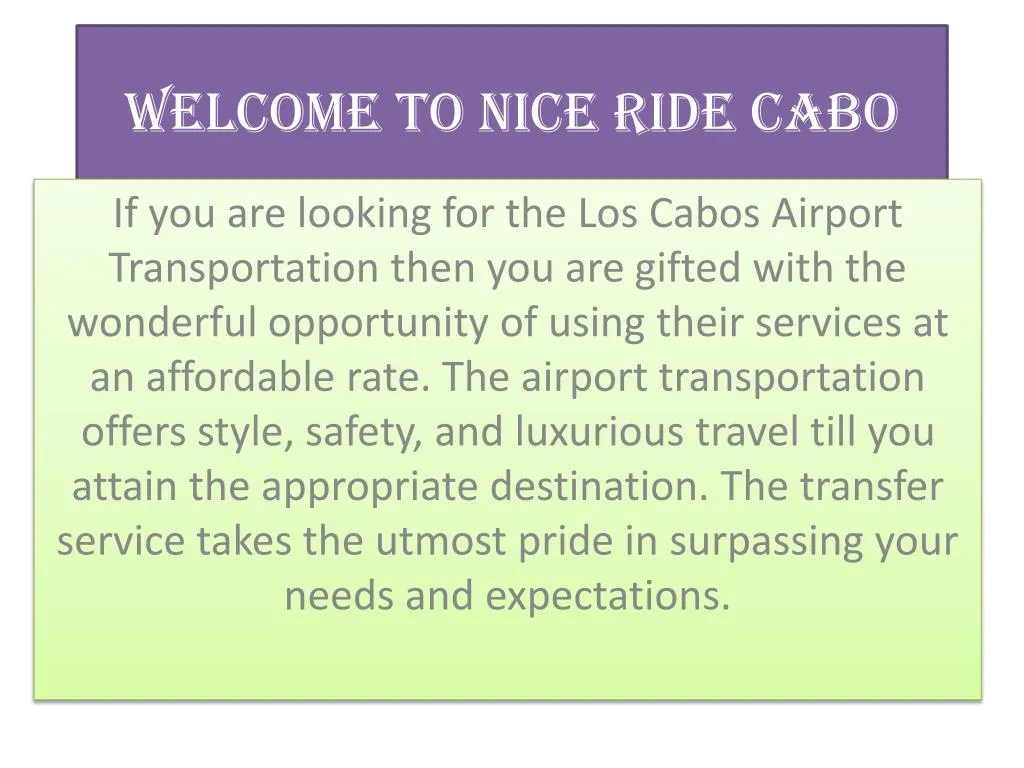 welcome to nice ride cabo