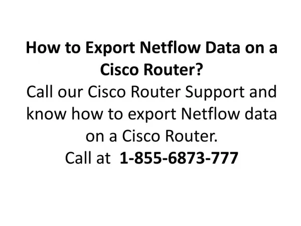 How to Export Netflow Data on a Cisco Router? Call Cisco Router Support