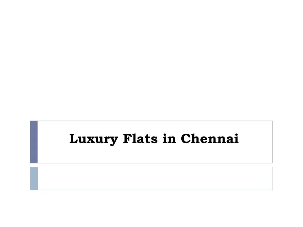 luxury flats in chennai