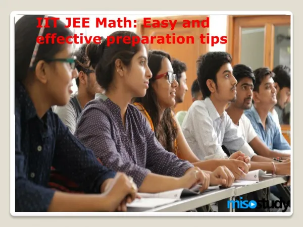 IIT JEE Math: Easy and effective preparation tips