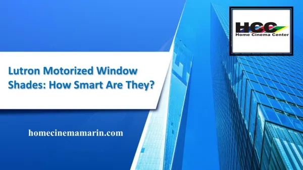 Lutron Motorized Window Shades: How Smart Are They?