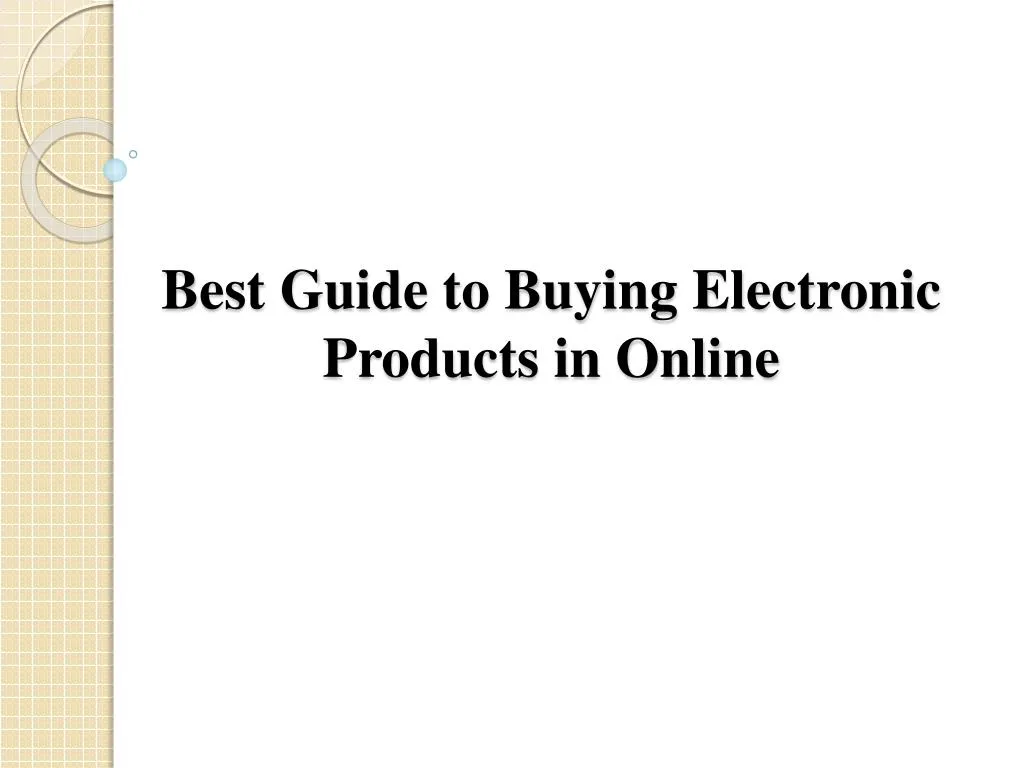 best guide to buying electronic products in online