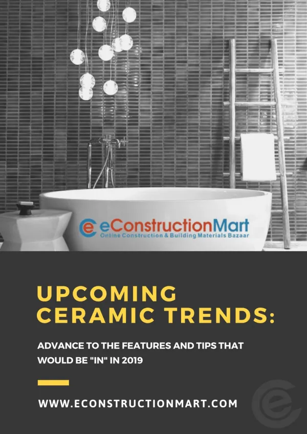 Upcoming Ceramic trends: Top Ceramic Trends 2019, Bathroom Floor Tile trends 2019, Latest Wall Tiles 2019, Tile Trends 2