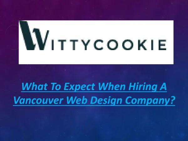 What To Expect When Hiring A Vancouver Web Design Company?