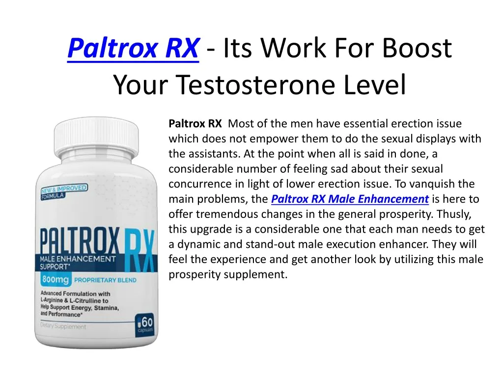 paltrox rx its work for boost your testosterone