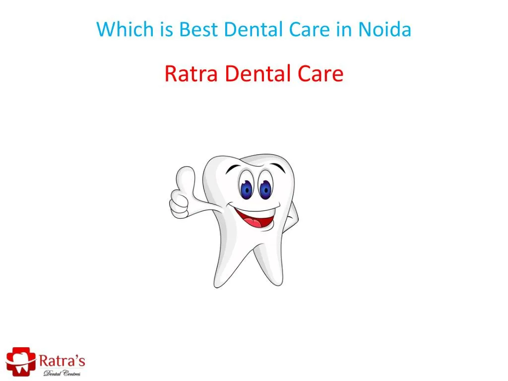 which is best dental care in noida