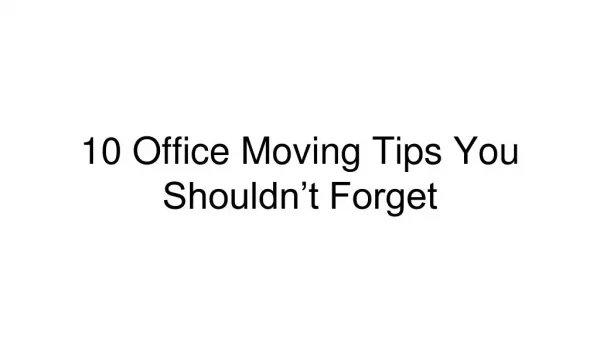 10 Office Moving Tips You Shouldn’t Forget