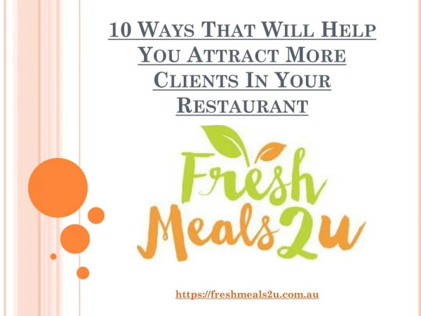 10 Ways That Will Help You Attract More Clients In Your Restaurant