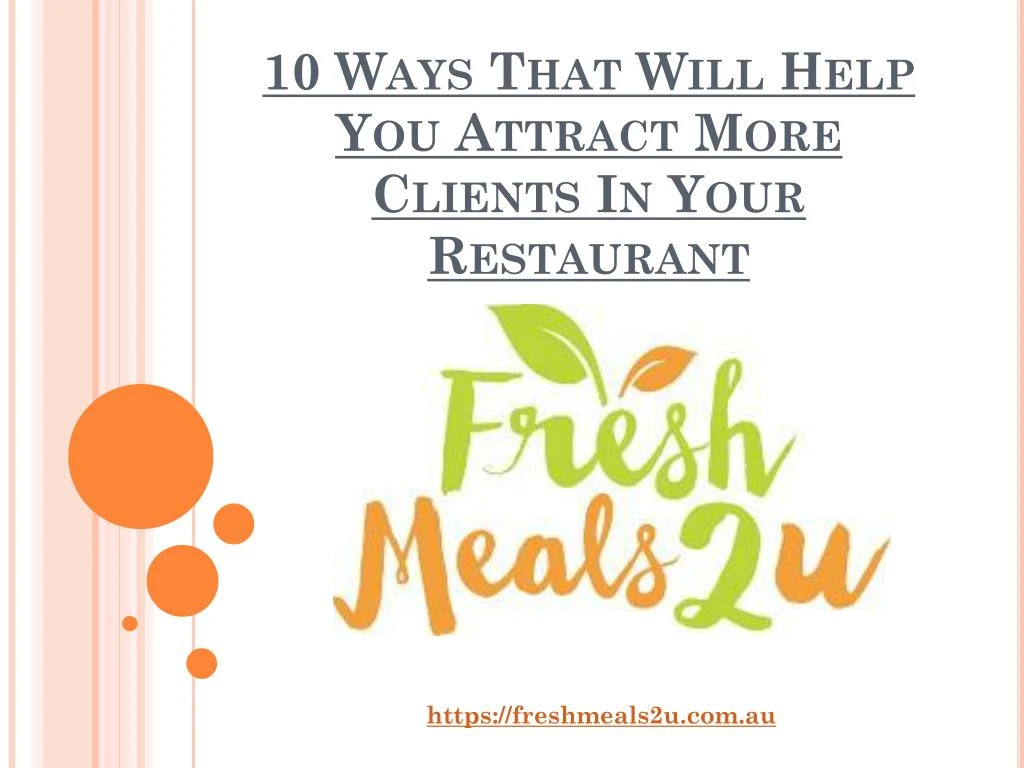 10 ways that will help you attract more clients in your restaurant