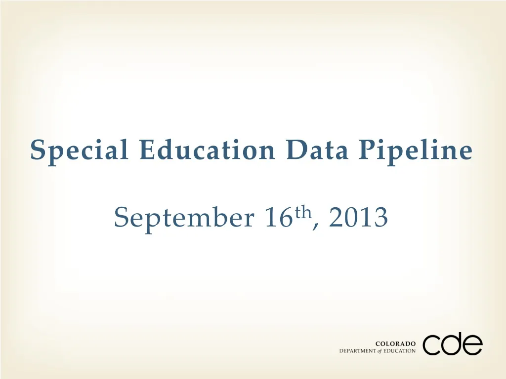 special education data pipeline september 16 th 2013