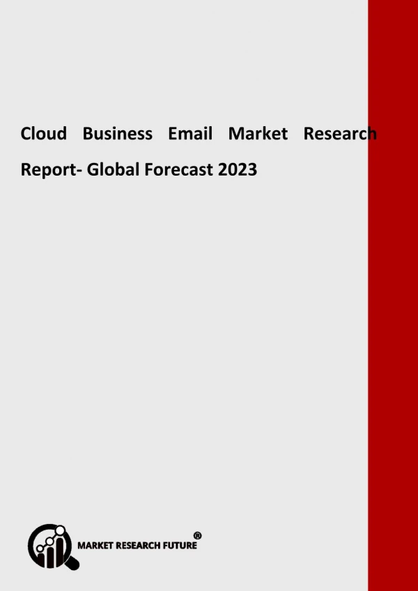 Cloud Business Email Market: Development Trends and Worldwide Growth 2018-2023