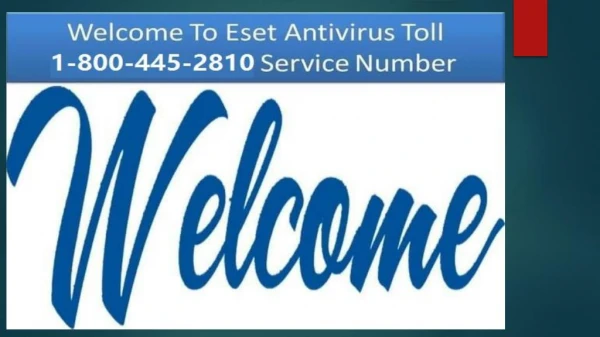 Eset antivirus contact support 1-800-445-2810 Eset node 32 helpline number