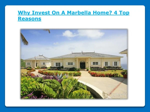 Why Invest On A Marbella Home