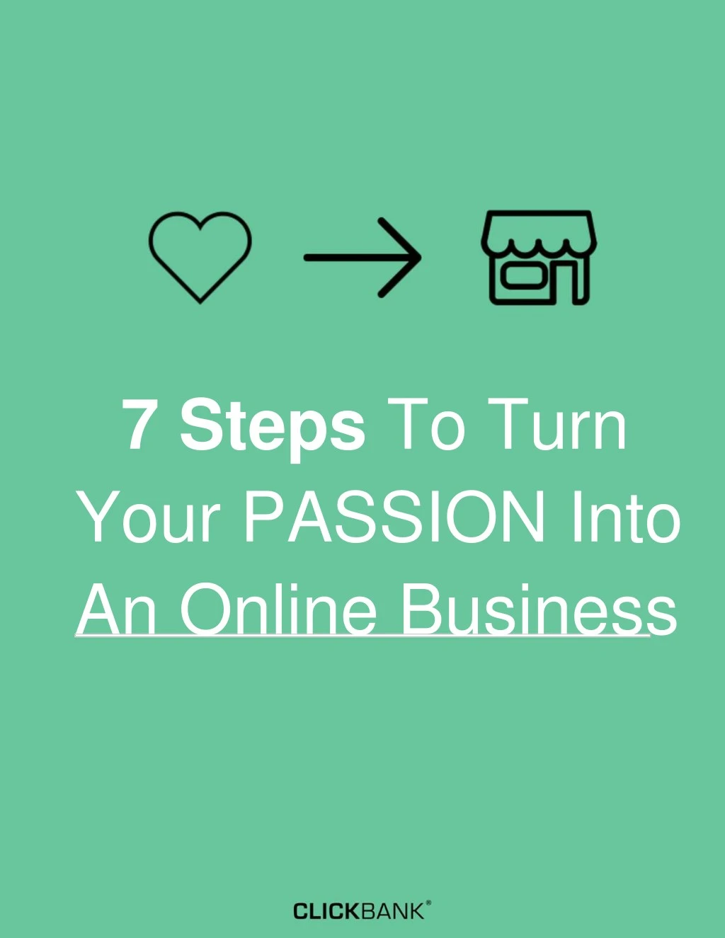 7 steps to turn your passion into an online