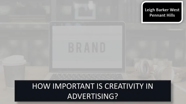 How Important Is Creativity in Advertising?