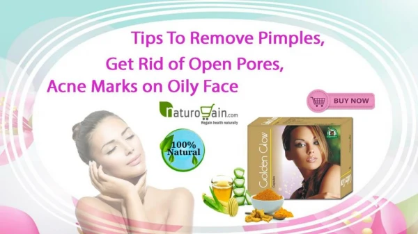Tips to Remove Pimples, Get Rid of Open Pores, Acne Marks on Oily Face