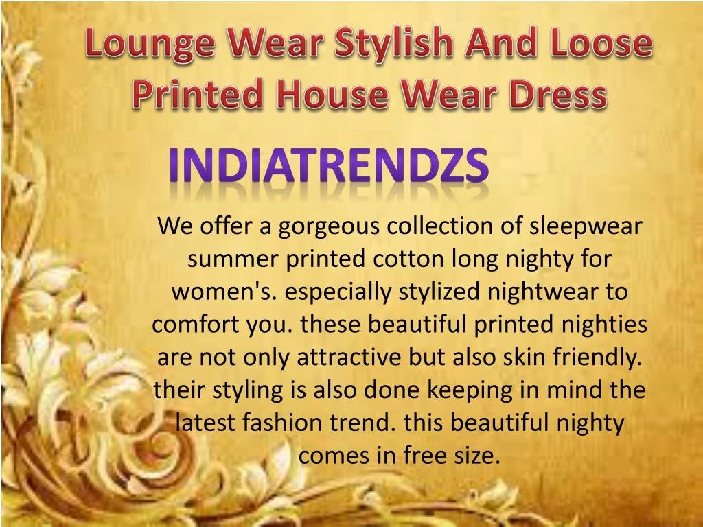lounge wear stylish and loose printed house wear