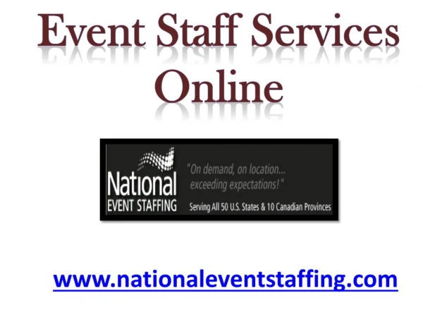 Event Staff Services Online - www.nationaleventstaffing.com