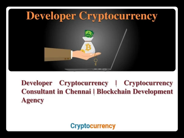 Cryptocurrency Consultant in Chennai | Blockchain Development Agency