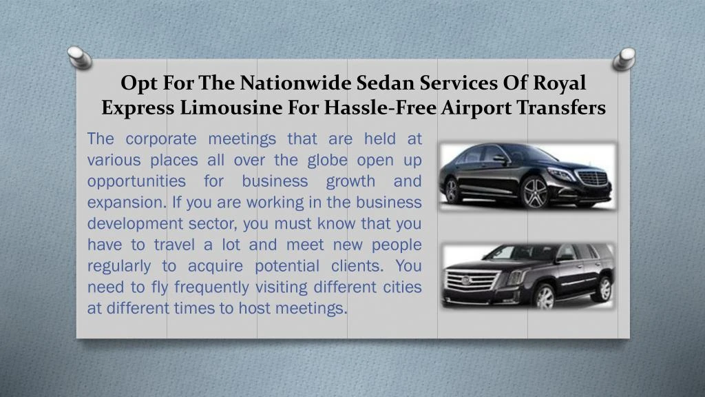 opt for the nationwide sedan services of royal express limousine for hassle free airport transfers