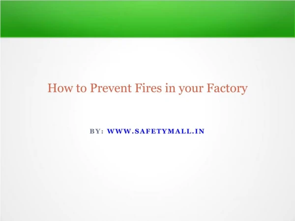 How to Prevent Fires in your Factory