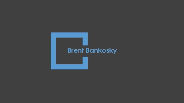 Brent Bankosky - Experienced Professional From Modesto, California