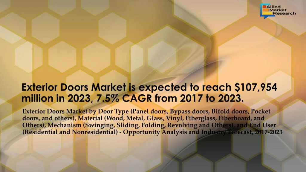 exterior doors market is expected to reach 107 954 million in 2023 7 5 cagr from 2017 to 2023