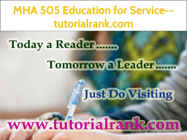 MHA 505 Education for Service--tutorialrank.com