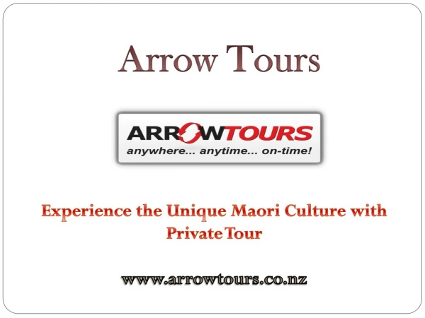 Experience the Unique Maori Culture with Private Tour