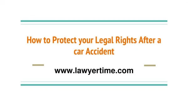 How To Protect Your Legal Rights After a Car Accident