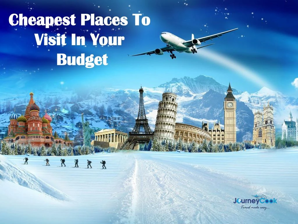 cheapest places to visit in your budget