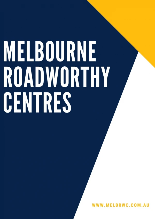 Getting a Roadworthy Certificate is Imperative in Melbourne