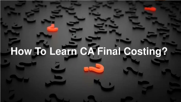 CA Final Costing Books 2018 For Final Exams