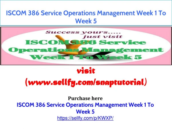 ISCOM 386 Service Operations Management Week 1 To Week 5