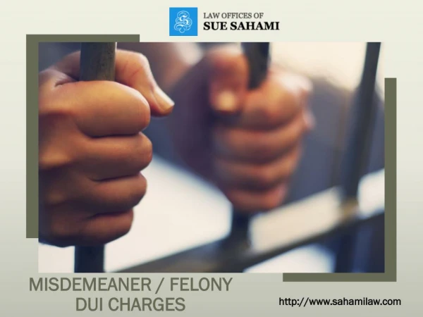 Misdemeaner Felony DUI Charges