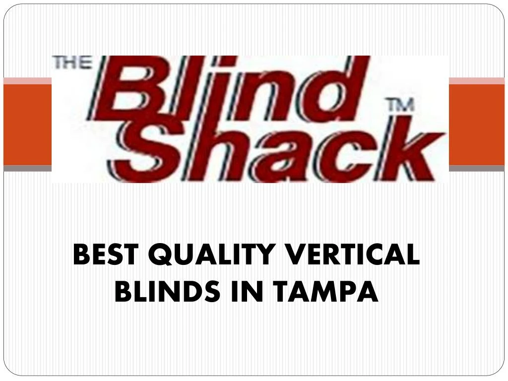 best quality vertical blinds in tampa