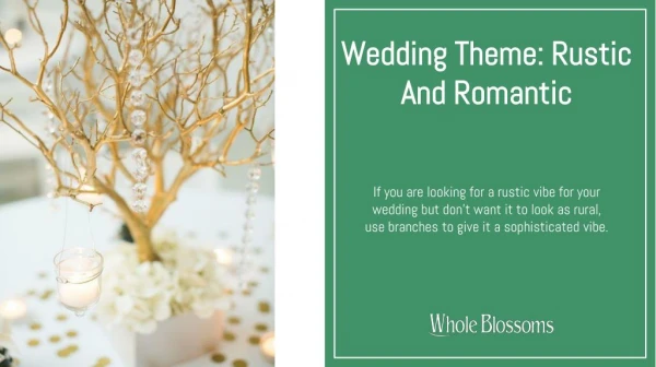 Make Your Wonderful Branch Decor According to the Wedding Theme