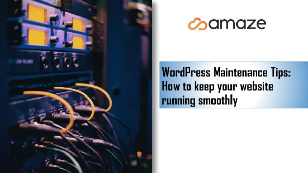 WordPress Maintenance Tips - How to keep your website running smoothly