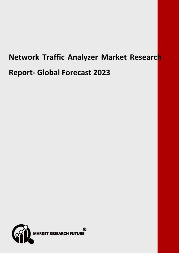 Network Traffic Analyzer Market by Commercial Sector, Analysis and Outlook to 2023