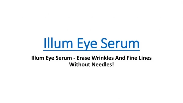 Illum Eye Serum Benefits