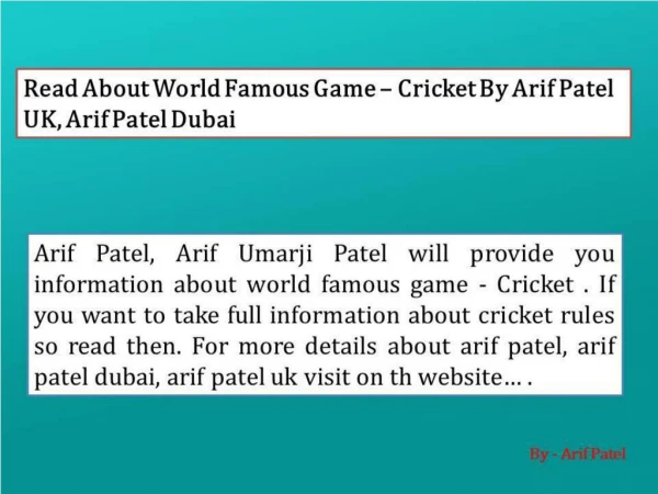 Read About World Famous Game – Cricket By Arif Patel UK, Arif Patel Dubai