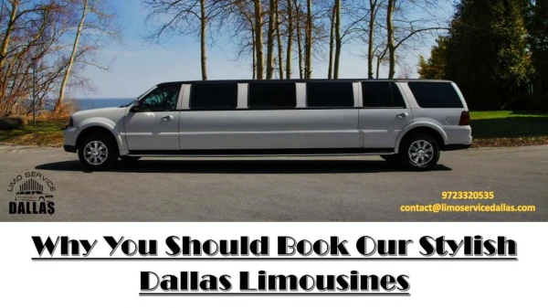 Why You Should Book Our Stylish Dallas Limousines