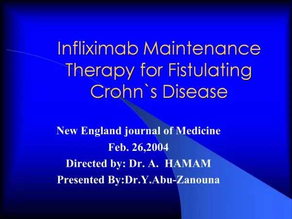 Infliximab Maintenance Therapy for Fistulating Crohns Disease