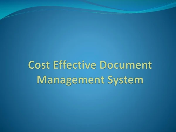 Cost Effective Document Management System