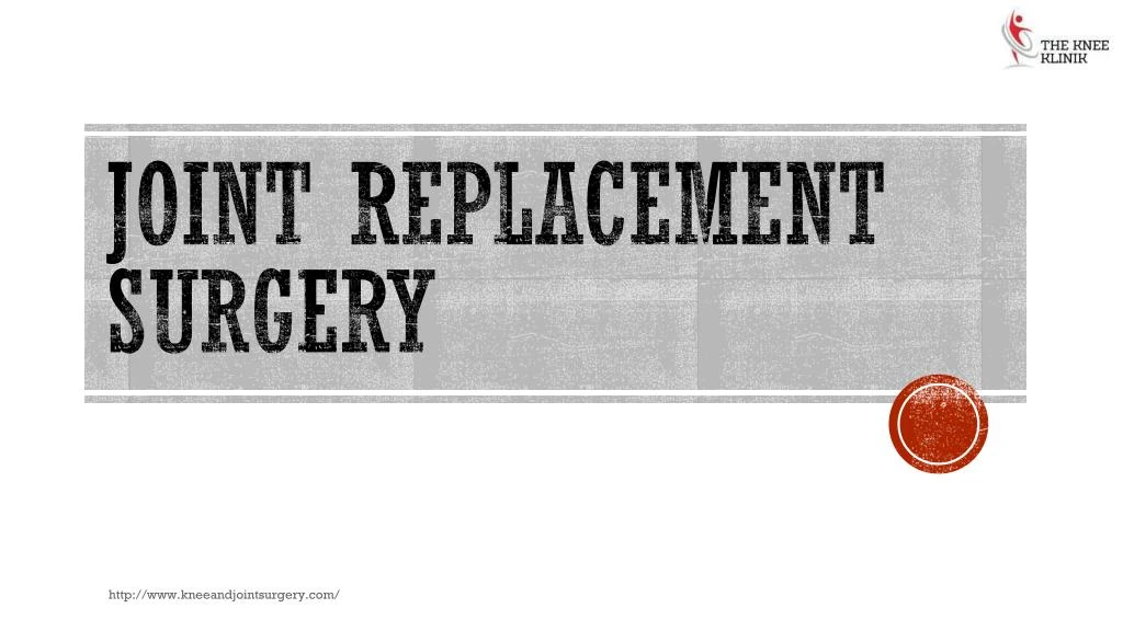 joint replacement surgery