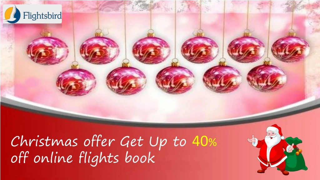 christmas offer get up to 40 off online flights
