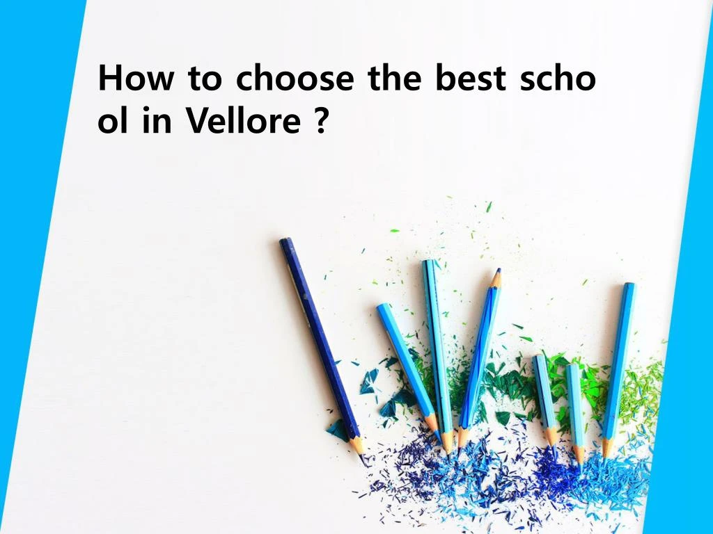 how to choose the best school in vellore