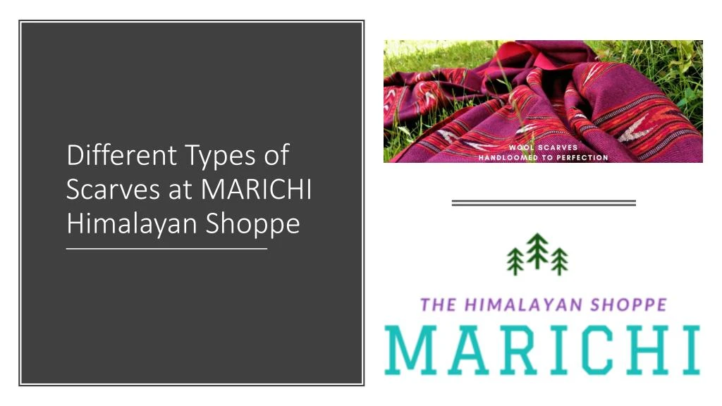 different types of scarves at marichi himalayan