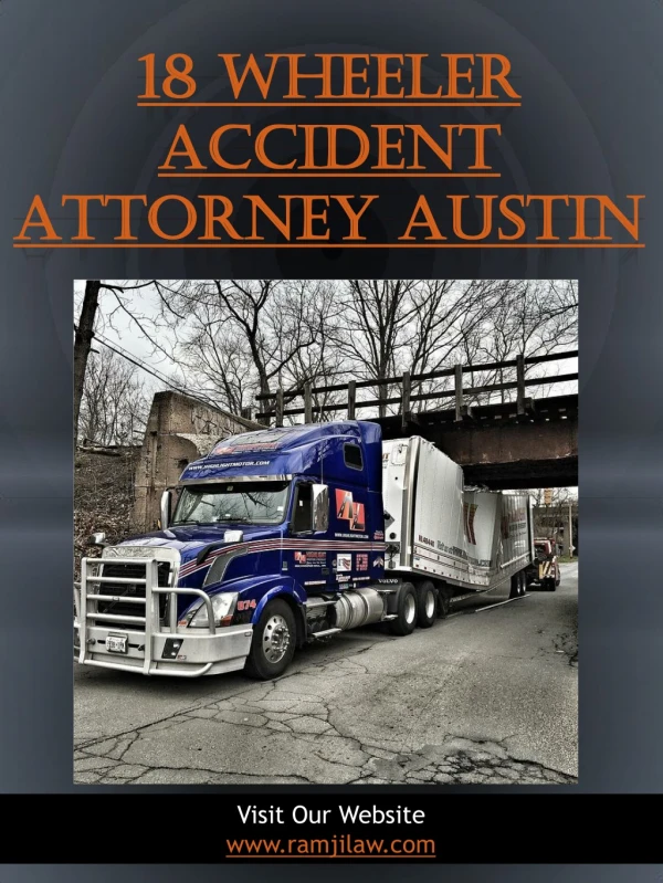 18 Wheeler Accident Attorney Austin|https://www.ramjilaw.com/